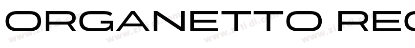 Organetto Regular Cn字体转换 Organetto Regular Cn字体转换